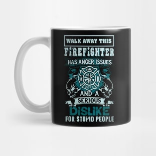 Firefighter has anger issues Mug
